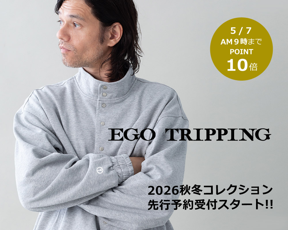 EGO TRIPPING(エゴトリッピング)